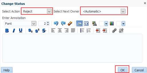 Selected reject and then automatic in select next owner section and then press ok